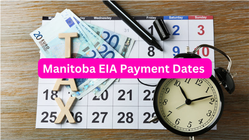 Manitoba EIA Payment Dates 2024