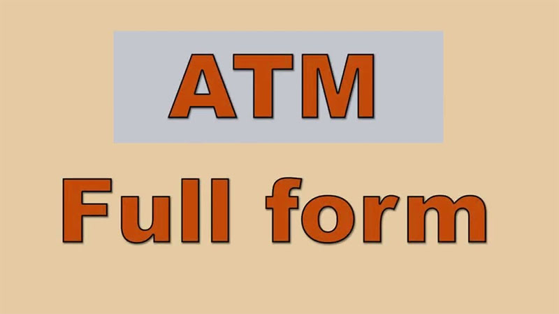 ATM Full Form