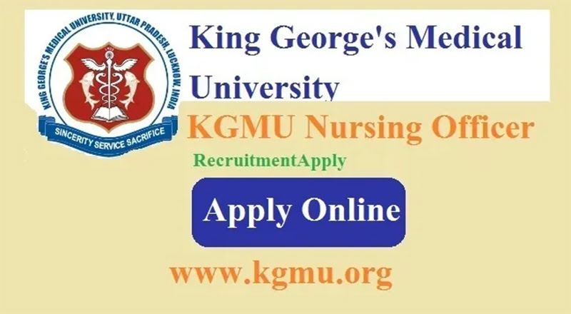 KGMU Nursing Officer Recruitment