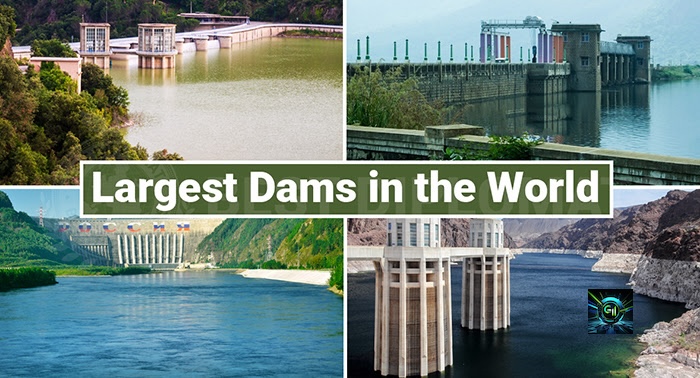 Largest Dams In The World